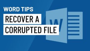 Read more about the article How to Recover Corrupted Word Files